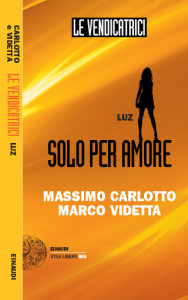 Solo per amore. Luz - Carlotto-Videtta